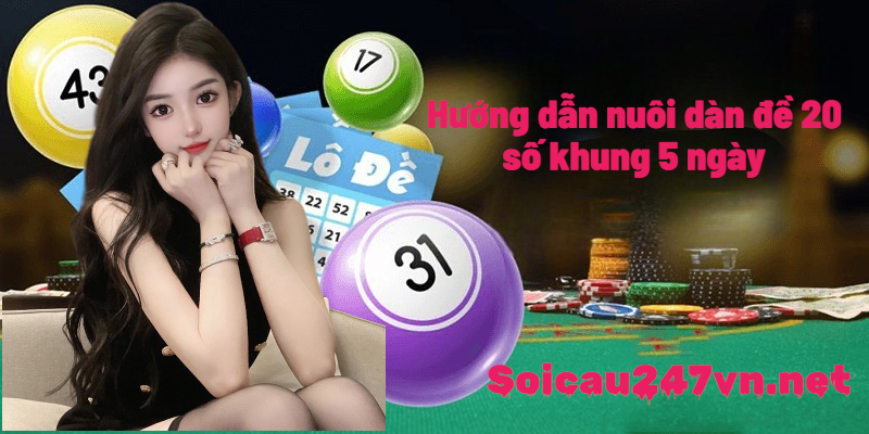 huong-dan-nuoi-dan-de-20-so-khung-5-ngay