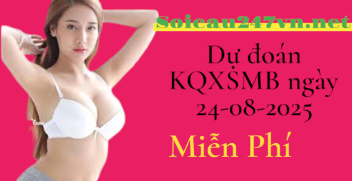 soi-cau-ngay-24-08-2025