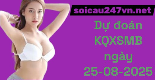 soi-cau-ngay-25-08-2025