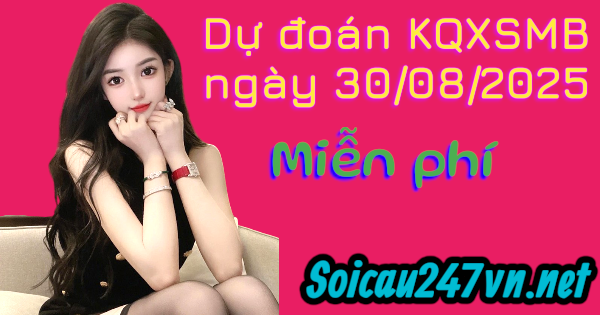 soi-cau-ngay-30-08-2025