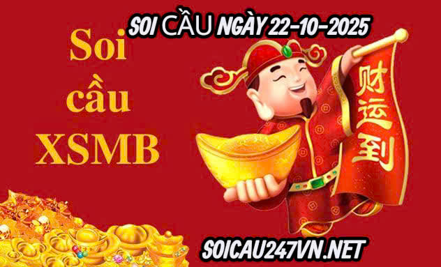 Soi cầu ngày 22-10-2025