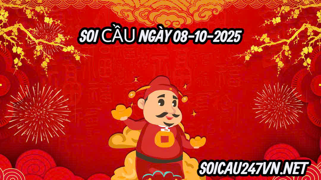Soi cầu ngày 08-10-2025