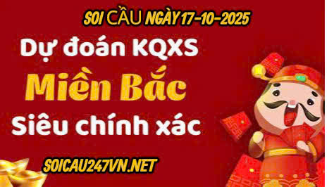 Soi cầu ngày 17-10-2025