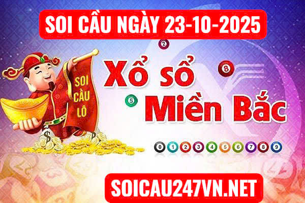 Soi cầu ngày 23-10-2025