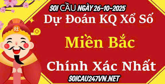 Soi cầu ngày 26-10-2025