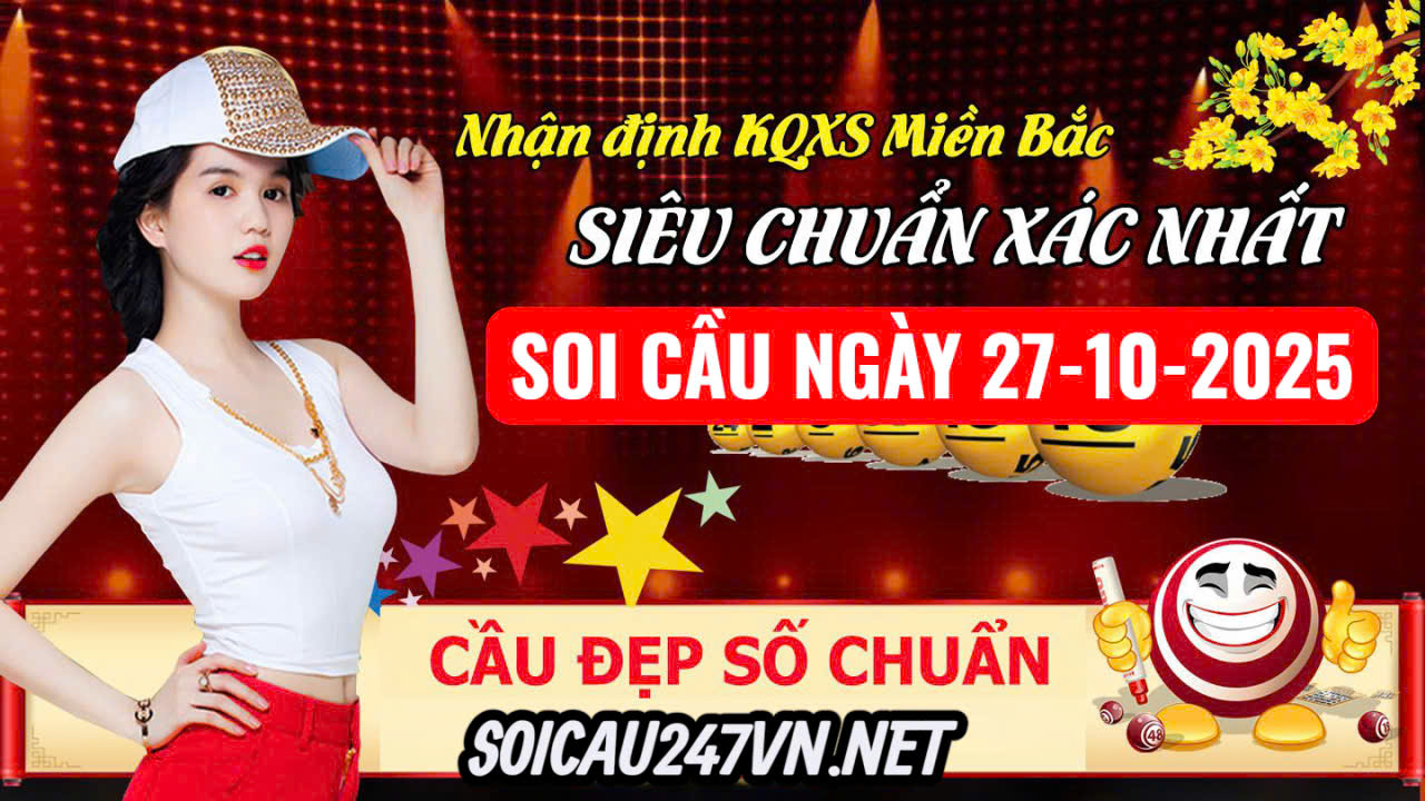 Soi cầu ngày 27-10-2025