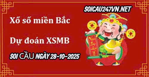 Soi cầu ngày 28-10-2025