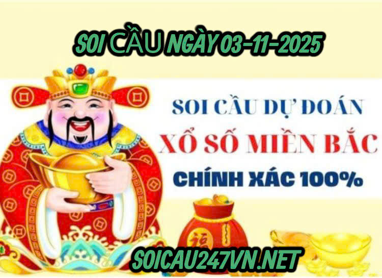 Soi cầu ngày 03-11-2025