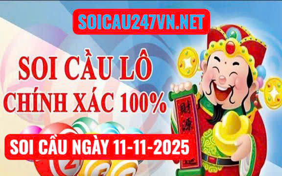 Soi cầu ngày 11-11-2025