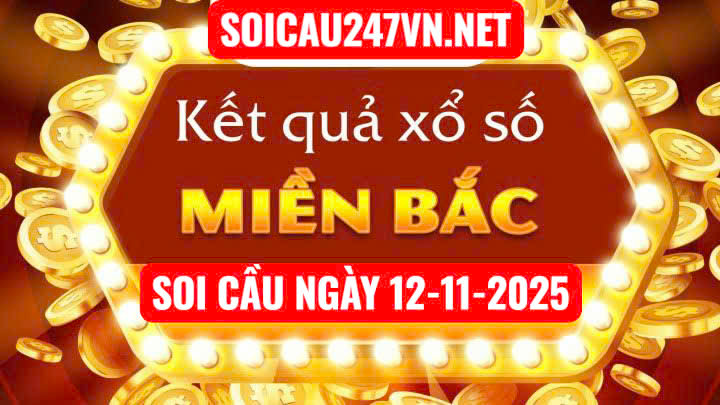Soi cầu ngày 12-11-2025