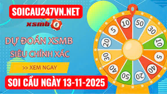 Soi cầu ngày 13-11-2025