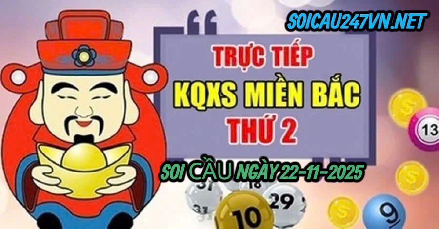Soi cầu ngày 22-11-2025