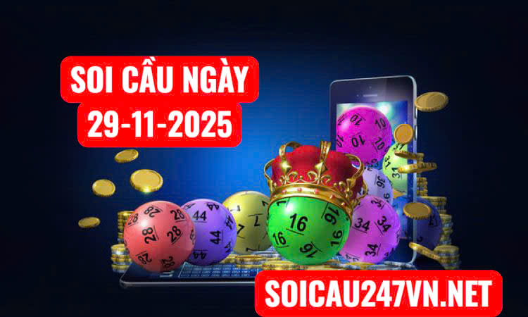 Soi cầu ngày 29-11-2025