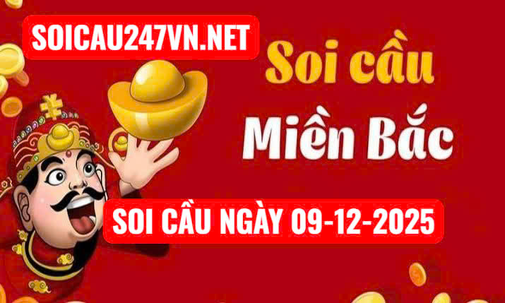 Soi cầu ngày 09-12-2025