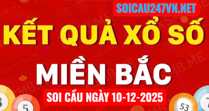 Soi cầu ngày 10-12-2025