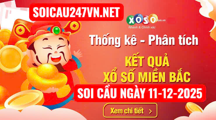 Soi cầu ngày 11-12-2025