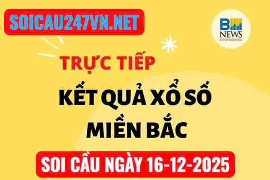 Soi cầu ngày 16-12-2025