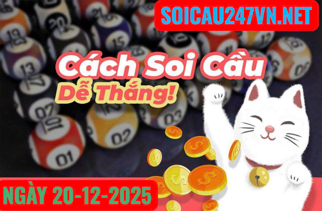 Soi cầu ngày 20-12-2025