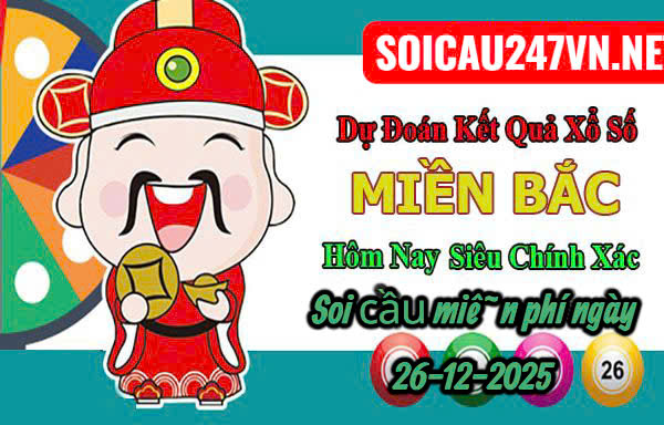 Soi cầu ngày 26-12-2025