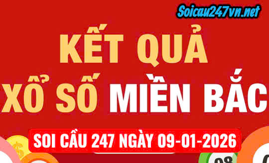 Soi cầu 247 ngày 09-01-2026
