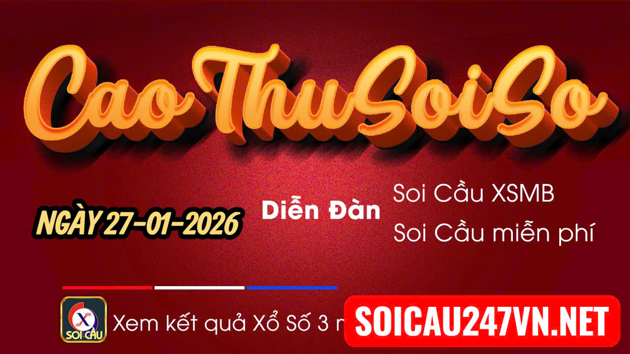 Soi cầu 247 ngày 27-01-2027