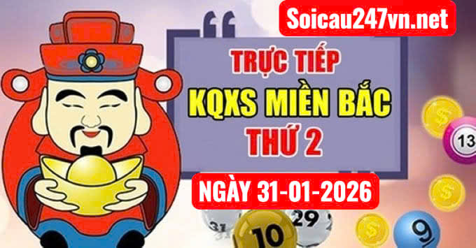 Soi cầu 247 ngày 31-01-2026