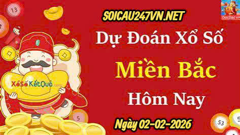 Soi cầu 247 ngày 02-02-2026