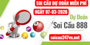 Soi cầu 247 ngày 07-03-2026
