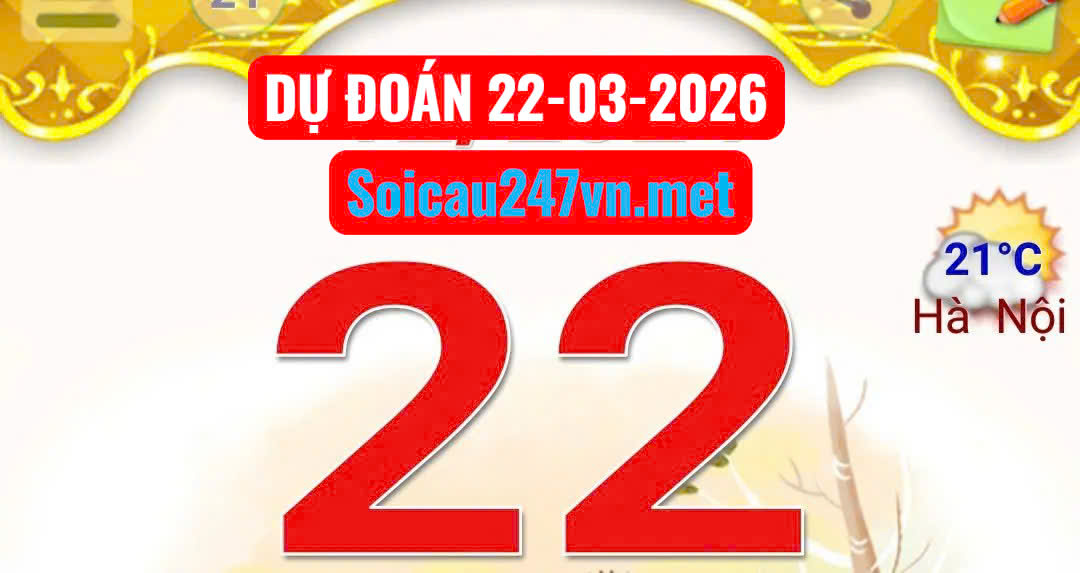 Soi cầu 247 VIP ngày 22-03-2026
