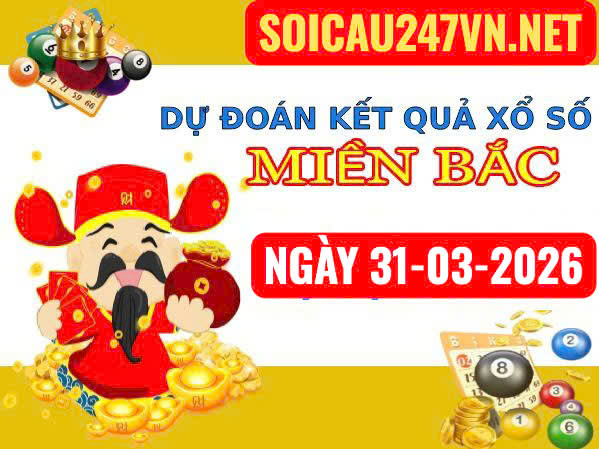 Soi cầu 247 VIP ngày 31-03-2026
