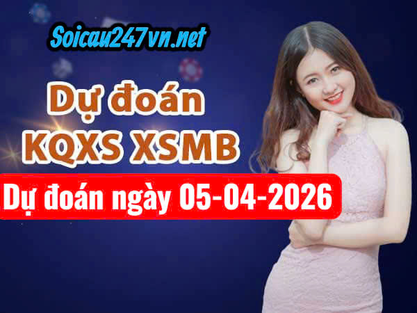 Soi cầu 247 VIP ngày 05-04-2026