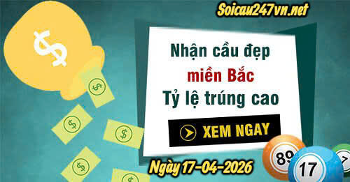 Soi cầu 247 VIP ngày 17-04-2026