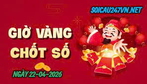 Soi cầu 247 VIP ngày 22-04-2026