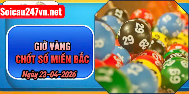 Soi cầu 247 vip ngày 23-04-2026