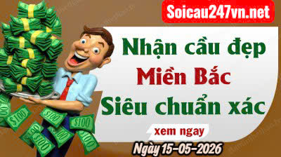 Soi cầu 247 dự đoán ngày 15-05-2026