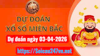 Soi cầu top 247 ngày 03-05-2026