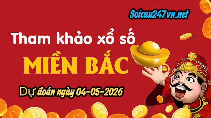 Soi cầu top 247 ngày 04-05-2026