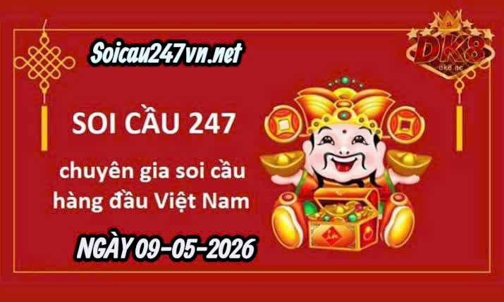 Soi cầu top 247 ngày 09-05-2026
