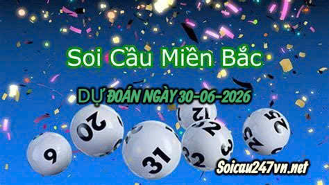 Dự đoán rồng bạch kim 247 ngày 30-06-2026