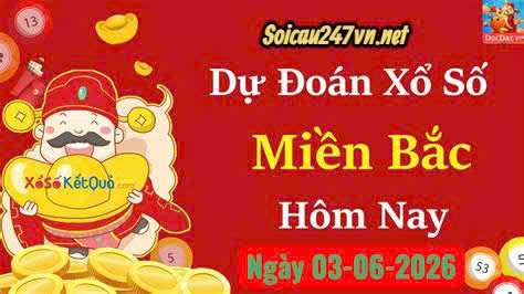 Soi cầu 247 dự đoán ngày 03-06-2026