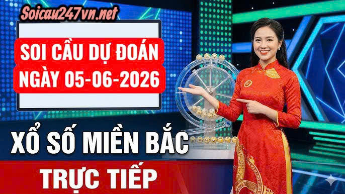 Soi cầu 247 dự đoán ngày 05-06-2026
