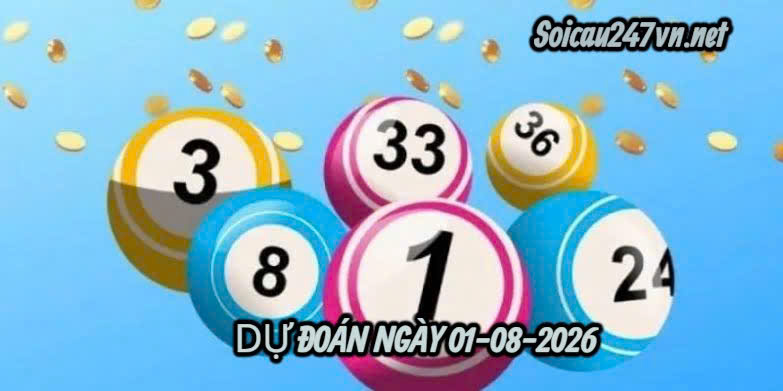 Soi cầu tổng hợp 247 ngày 01-08-2026