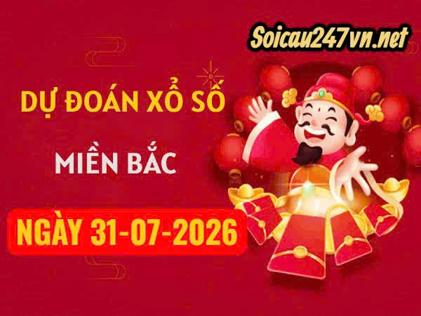 Soi cầu tổng hợp 247 ngày 31-07-2026