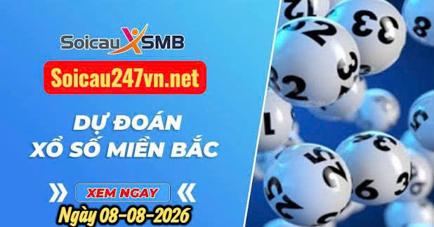 Soi cầu tổng hợp 247 ngày 08-08-2026