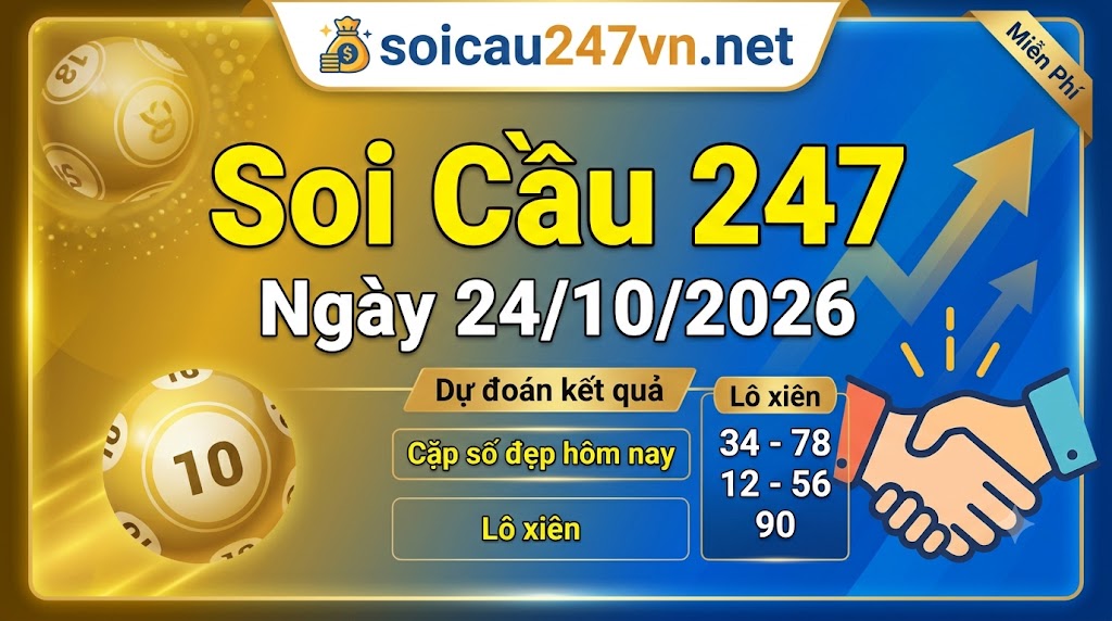 soi cầu 247 ngày 24-10-2026